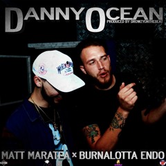 Danny Ocean (Feat. Matt Maratea)