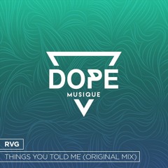 RVG - Things You Told Me (Original Mix) [Free Download]