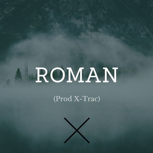 Roman (Prod X-Trac)