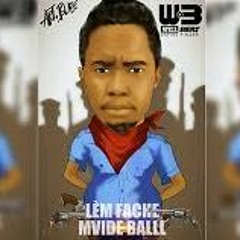 WILL BEATZ LEM FACHE M'VIDE BALL (AUDIO)