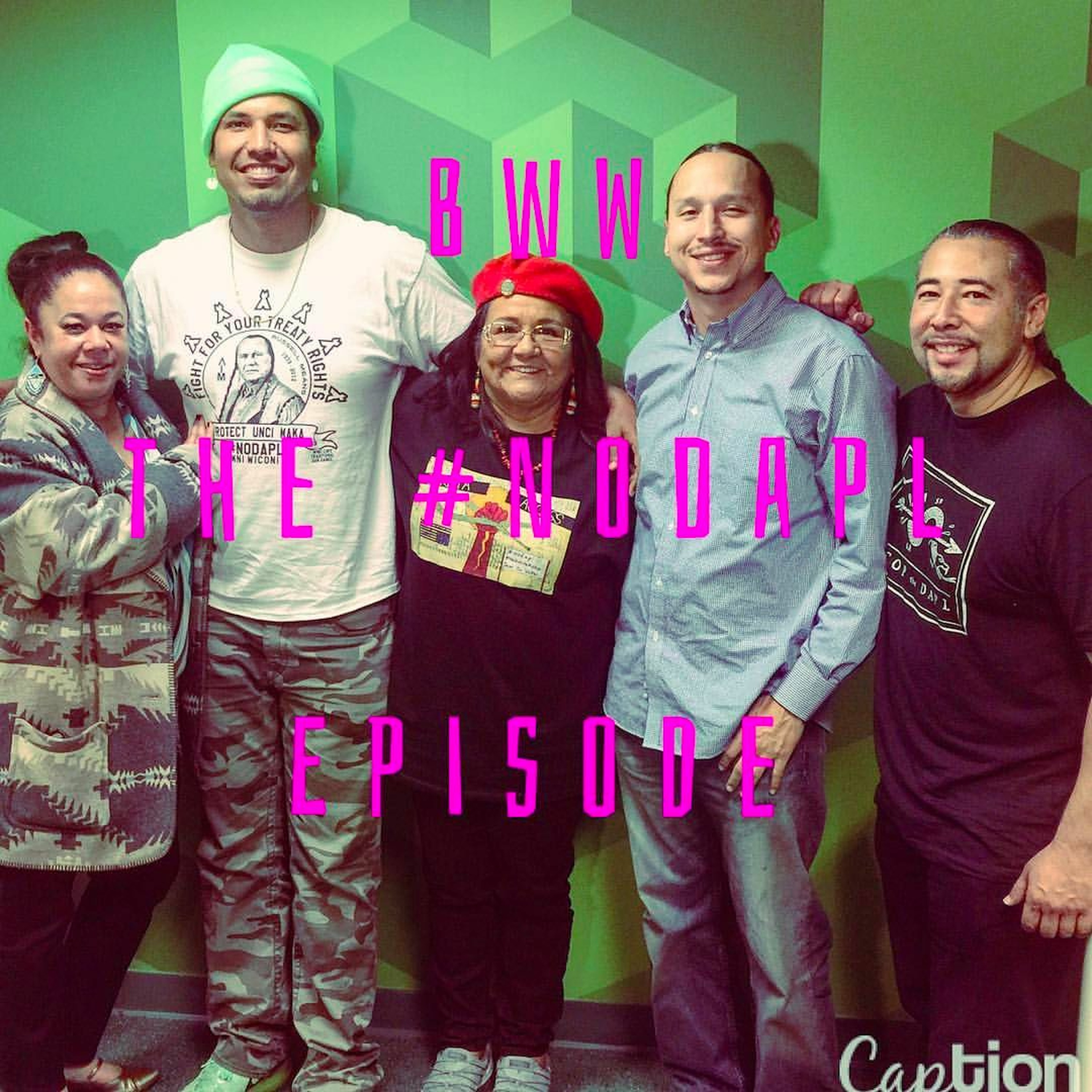 Ep. 7 - The Standing Rock Episode With TRIPLE OG Activist Nancy Shippentower & Councilman David Bean episode artwork