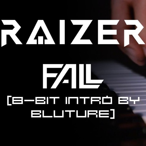 Raizer - Fall (8-Bit Intro by Bluture)