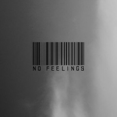 No Feelings