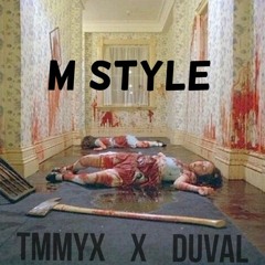 M style - Tmmyx X Duval (prod. Mcm)