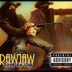 RawJaw - First To Cry