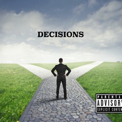 Decisions FT. rocc. (Prod. CLASSIXS BEATS)