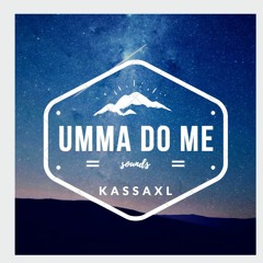Umma' Do Me (Reprod. By Galaxy)