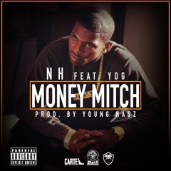 NH - Money Mitch Ft. YOG JP Produced By Young Nasz