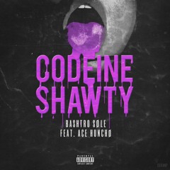 Codeine Shawty Ft. Ace Huncho [Prod. 808 Trel]