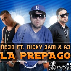 Ñejo Ft Nicky Jam Y AJ - Me Enamore De Una Prepago