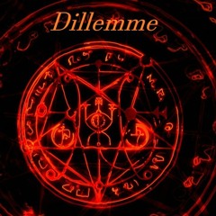 DILEMME