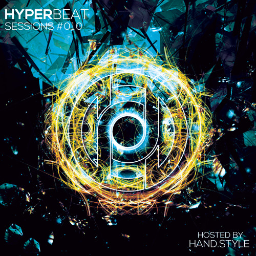 Hyper Beat Sessions 010 - Hosted by Hand.Style