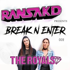 Break N Enter 002 Ft. The Royals