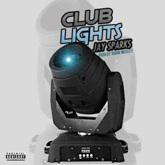 Club Lights- Jay Sparks