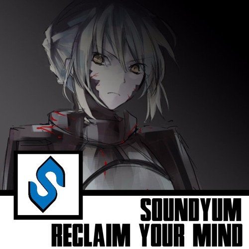 SoundYum - Reclaim Your Mind