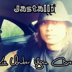 Jastalli - Lie Uder You COVER Samielz Style