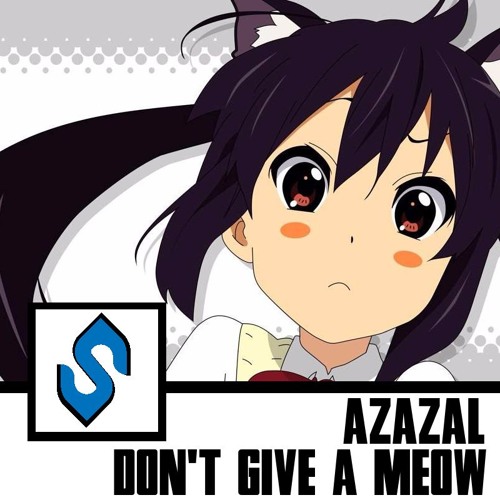 Azazal - Don't Give A Meow