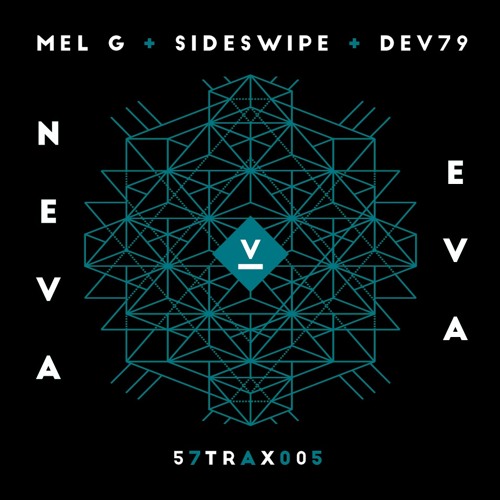 NEVA EVA - MEL G x DEV79 x SIDESWIPE (Free Dwnld)