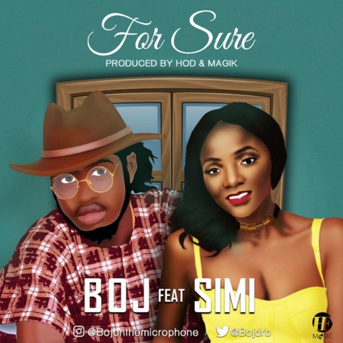 BOJ Ft. Simi - For Sure (Prod. H.O.D)