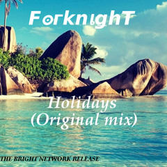 Holidays (Original mix) [TBN EXCLUSIVE]