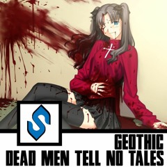 Gèothic - Dead Men Tell No Tales [Exclusive]