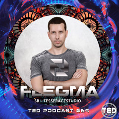 TED PODCAST#69 by FLEGMA