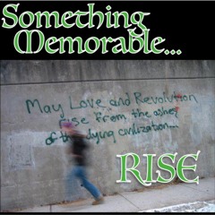 Rise 2016  (Something Memorable)