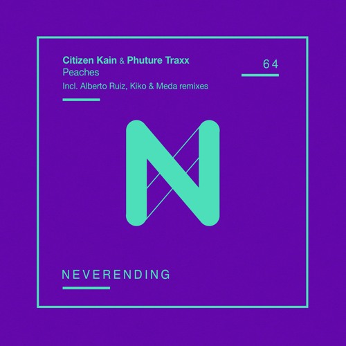 Citizen Kain & Phuture Traxx - Peaches (Original Mix)