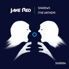 Shadows (The Anthem)