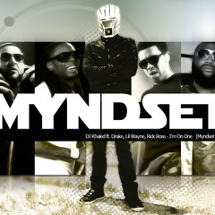 DJ Khaled ft. Drake, Rick Ross & Lil Wayne-  I'm On One (Myndset Remix)