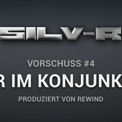 Wir Im Konjunktiv (prod. By Rewind) (Vorschuss 4)