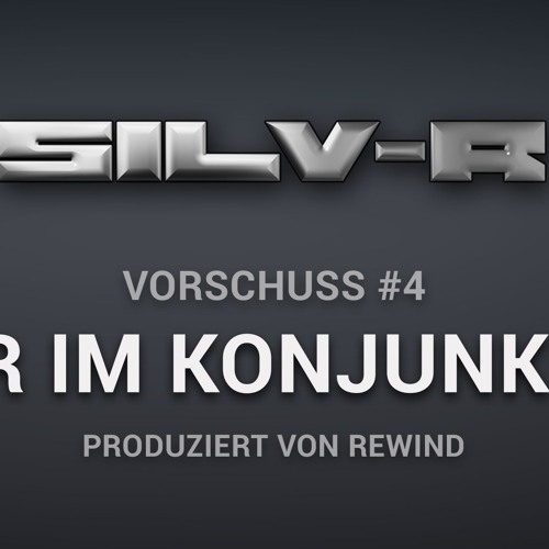 Wir Im Konjunktiv (prod. By Rewind) (Vorschuss 4)