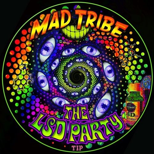 LSD Party (Meltdown) / Mad Tribe