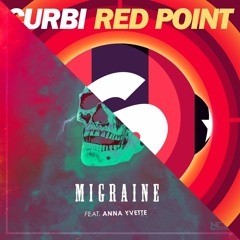 Curbi x Ellis - Red Point Migraine (Mashup)
