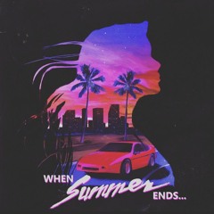 When Summer Ends...