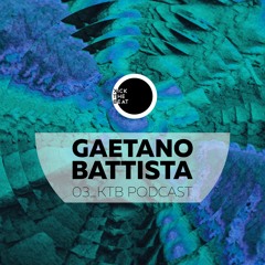 Kick The Beat Podcast #003: Gaetano Battista