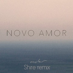 Novo Amor - Anchor (Shire Remix)