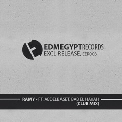 Ramy - FT.Abdelbaset, Bab Elhayah (ClubMix)