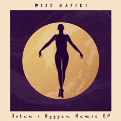 Miss Rafiki - Solen I Ryggen (Mattias Brian Remix)
