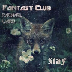 Rachael Ward & Fantasy Club - Stay