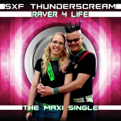 SXF Thunderscream - Raver 4 Life