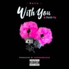 Therealkelsie amp Fly - With You Prod By BuddahBless Therealkelsie amp Fly - With You Prod By BuddahBless