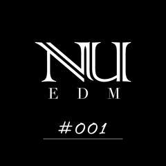 Nu EDM Mix #001 (by LAUREANØ)