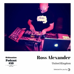 Orbisnation Podcast #10 - Ross Alexander