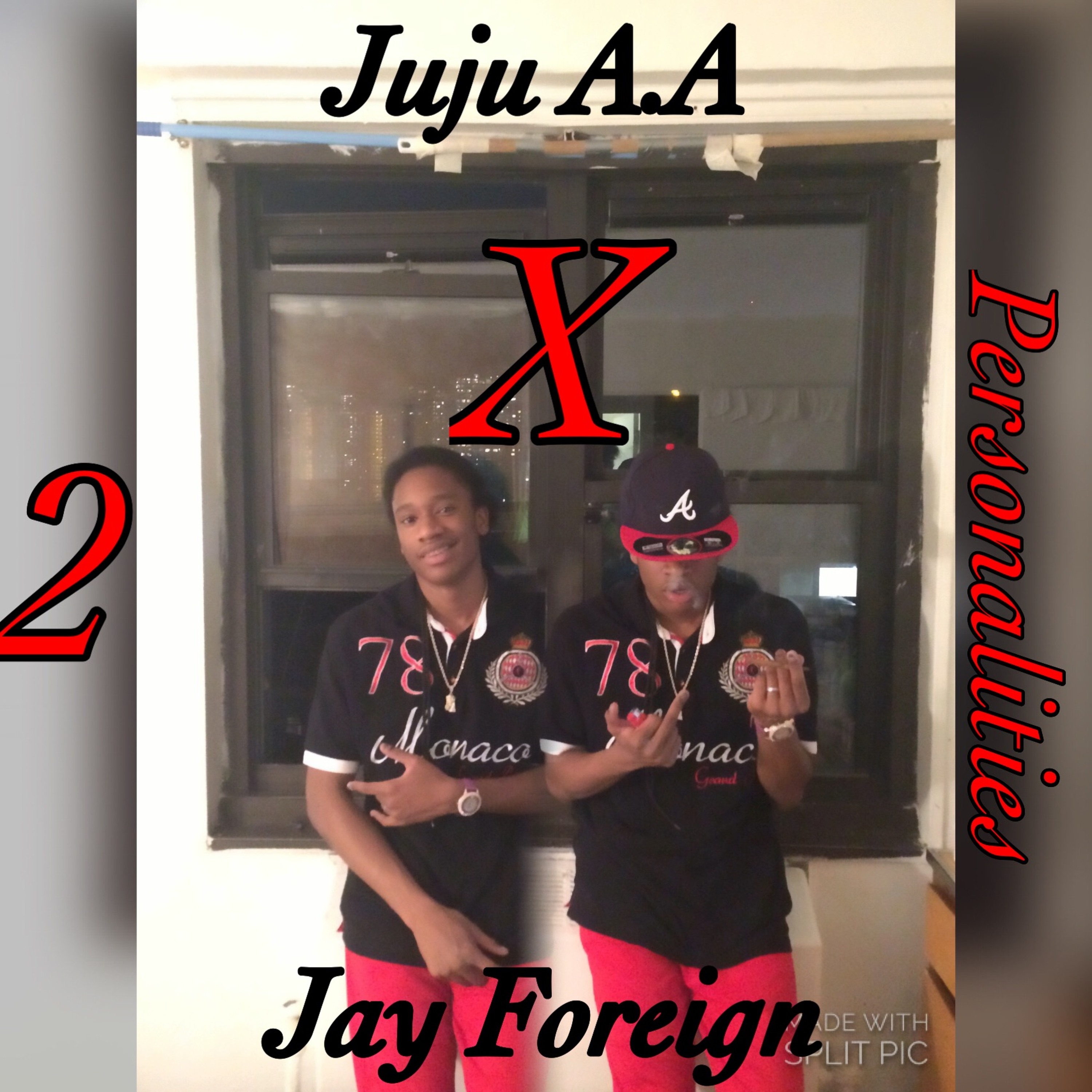 Juju A.A ft Jay Foreign99-2 Personalities