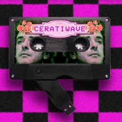 ｃｅｒａｔｉｗａｖｅ