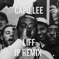 capo lee - liff (JP Remix)