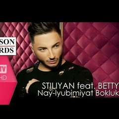 STILIYAN feat. BETTY – NAY-LYUBIMIYAT BOKLUK
