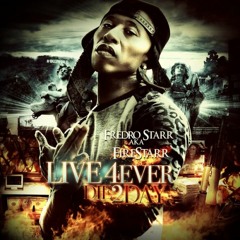 Fredro Starr - Ferbruary - Live 4ever Die 2day
