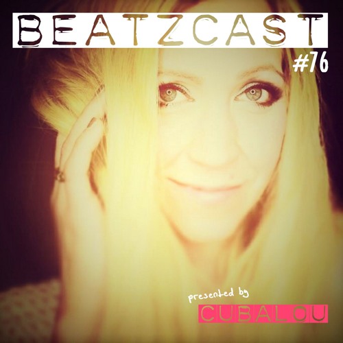 CubaLou - BEATZCAST 76